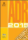 ADR 2015. Con software libro di Orange Project (cur.)