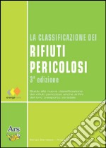 La classificazione dei rifiuti pericolosi libro