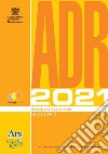 ADR 2021. Con Contenuto digitale (fornito elettronicamente) libro