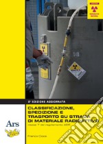 Classificazione, spedizione e trasporto su strada di materiale radioattivo