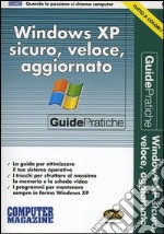 Windows XP sicuro, veloce, aggiornato. Con CD-ROM libro