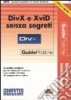 DivX e XviD senza segreti libro