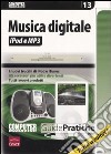 Musica digitale. Ipod e MP3 libro