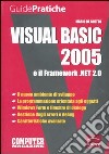 Visual Basic 2005 e il Framework.NET 2.0 libro