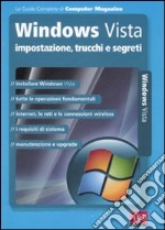 Windows Vista. Impostazione, trucchi e segreti libro