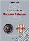 Il manuale completo del ricamo estense libro