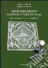 Motivi decorativi nel merletto veneziano ad ago. Approfondimenti sulla trina di Burano. Ediz. illustrata libro