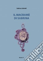 Il macramè di Sabrina