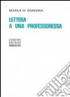 Lettera a una professoressa libro di Milani Lorenzo Scuola di Barbiana (cur.)