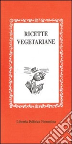 Ricette vegetariane libro