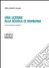 Una lezione alla scuola di Barbiana libro di Milani Lorenzo Gesualdi M. (cur.)