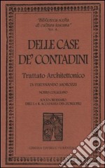 Delle case de' contadini. Trattato architettonico