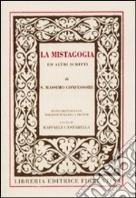 La Mistagogia ed altri scritti libro