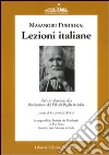 Lezioni italiane di Masanobu Fukuoka: un'introduzione alla rivoluzione del filo di paglia. (Buttate via l'orologio) libro