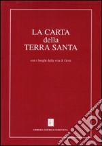 Carta della Terra Santa con i luoghi della vita di Gesù libro