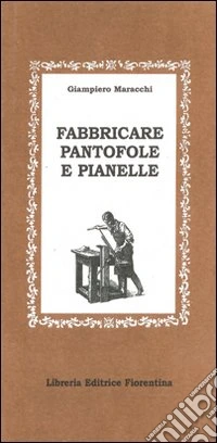 Fabbricare pantofole e pianelle libro