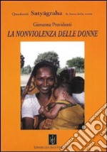 La nonviolenza delle donne libro