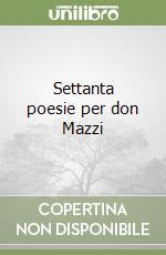 Settanta poesie per don Mazzi libro