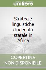 Strategie linguistiche di identità statale in Africa