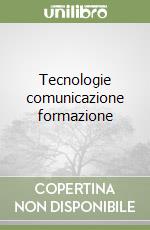 Tecnologie comunicazione formazione libro