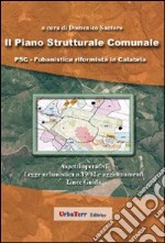 Il piano strutturale comunale. La riforma urbanistica in Calabria libro