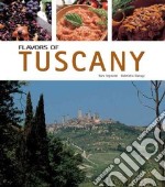 Flavors of Tuscany libro