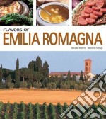 Flavors of Emilia Romagna libro