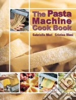 The pasta machine. Cook Book