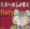 Harry il lupo. Ediz. illustrata libro