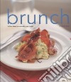 Brunch. Brilliant ideas for successful entertaining libro