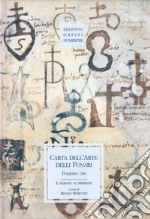 Carta dell'arte delli Funari. Foligno 1385. Il passato al presente