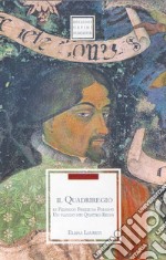 Il quadriregio di Federico Frezzi da Foligno. Un viaggio nei quattro regni