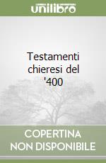 Testamenti chieresi del '400 libro