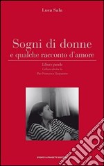 Sogni di donne e qualche racconto d'amore libro