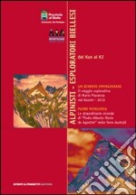 Alpinisti. Esploratori biellesi. DVD. Con libro libro