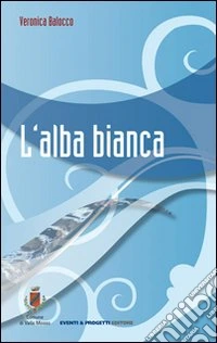 L'alba bianca