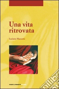 Una vita ritrovata libro
