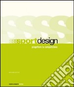 Sportdesign. Progettare la competizione libro