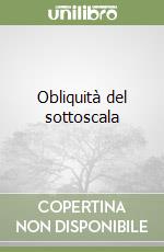 Obliquità del sottoscala libro