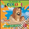 Un mondo di colori. Gesù, un regno senza confini (2) libro