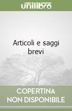 Articoli e saggi brevi libro