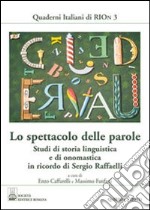 Lo spettacolo delle parole libro