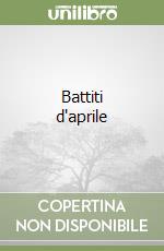 Battiti d'aprile