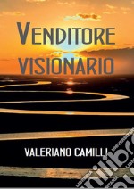 Venditore visionario libro