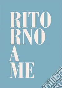 Ritorno a me libro
