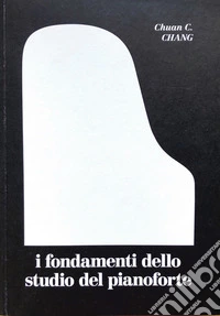 I fondamenti dello studio del pianoforte