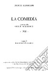 La Comedía. Ediz. a caratteri diamante e stampa microscopica libro