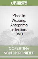 Shaolin Wuzang. Anteprima collection. DVD libro