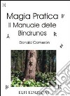 Magia pratica. Il manuale delle bindrunes libro