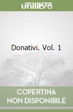 Donativi. Vol. 1